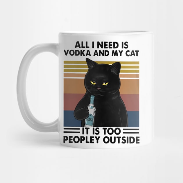 All I Need Is Vodka And My Cat - Black Cat Funny by Delmonico2022